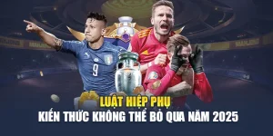 Luật Hiệp Phụ – Kiến Thức Không Thể Bỏ Qua Năm 2025